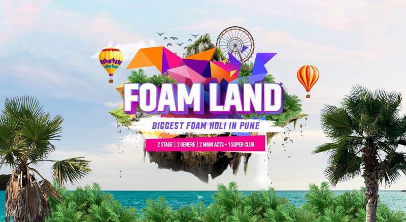 FOAM LAND | Holi 2023