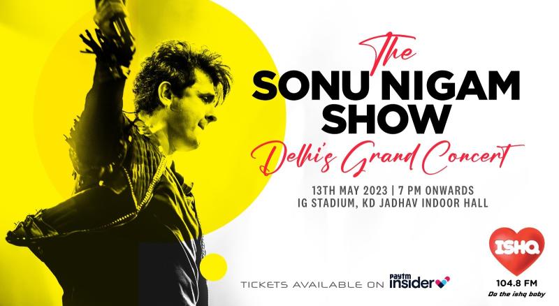 The Sonu Nigam Show – Delhi’s Grand Concert