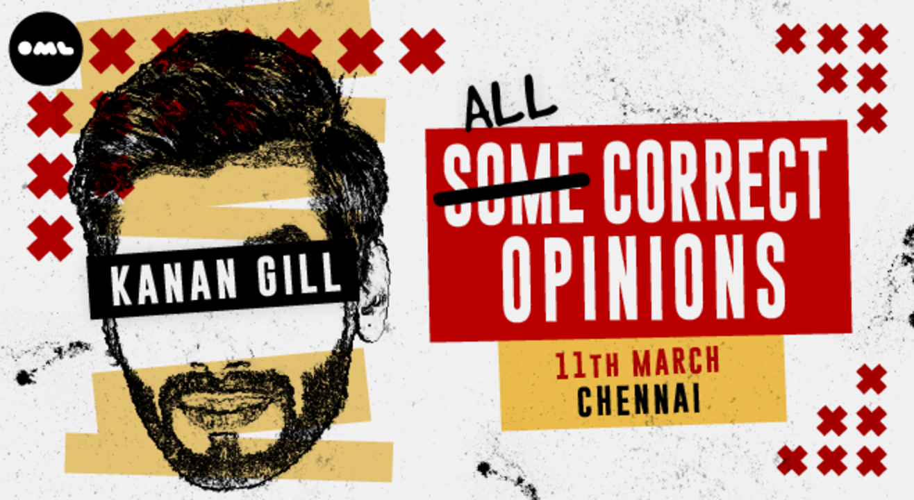 All Correct Opinions by Kanan Gill, Chennai