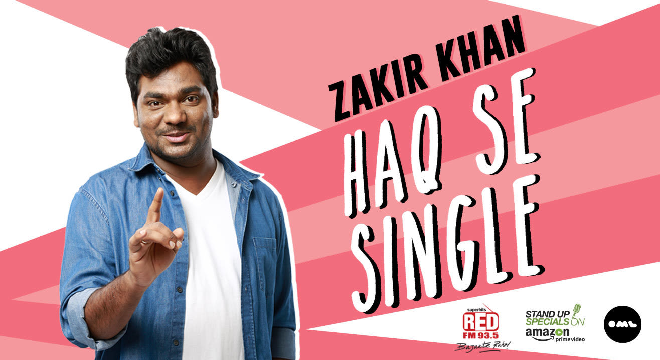 Zakir Khan - Haq Se Single, Delhi
