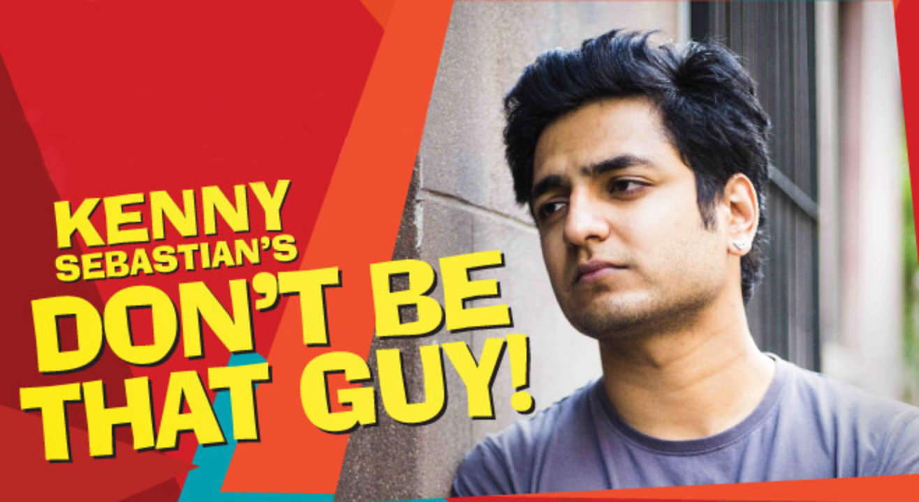 Kenny Sebastian : Don't be that guy, Chennai