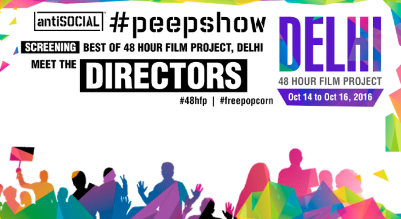 Peepshow - Best of Delhi 48HFP