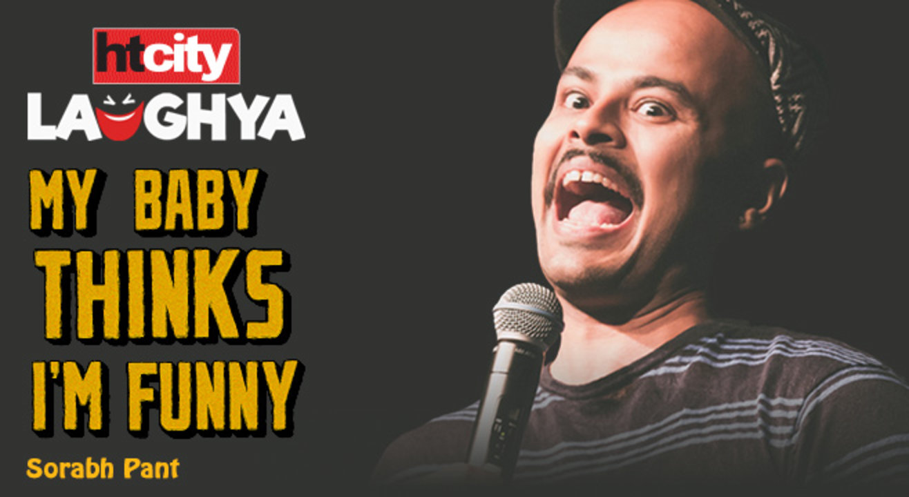Sorabh Pant : My Baby Thinks I’m Funny By HT CITY LAUGHYA