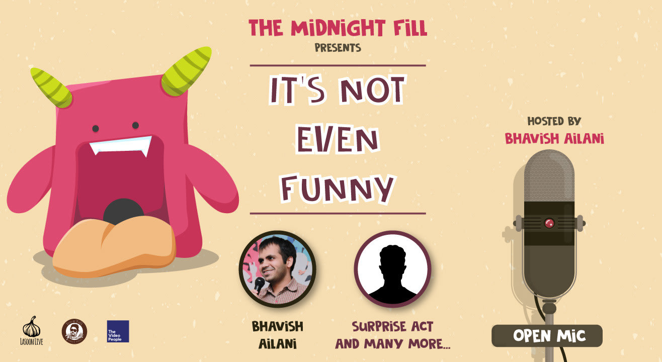 Midnight Fill presents It's Not Even Funny