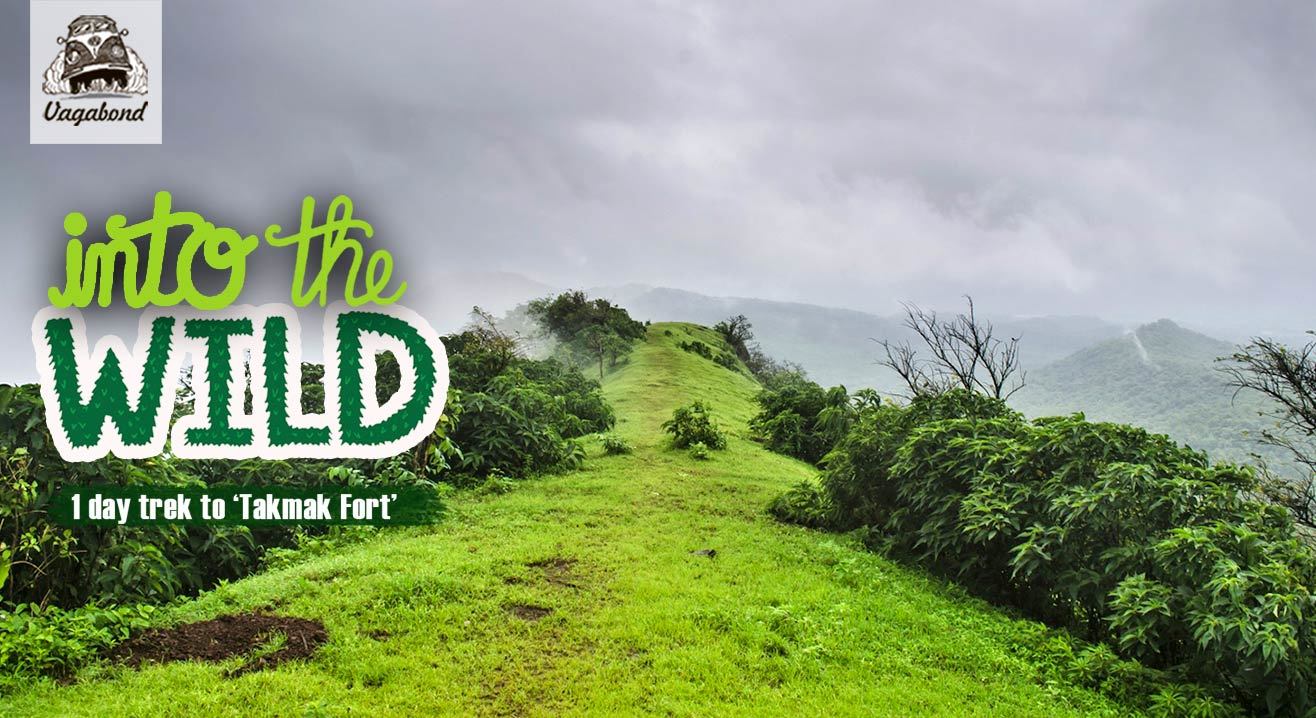 Into The Wild (Day trek to Takmak Fort)
