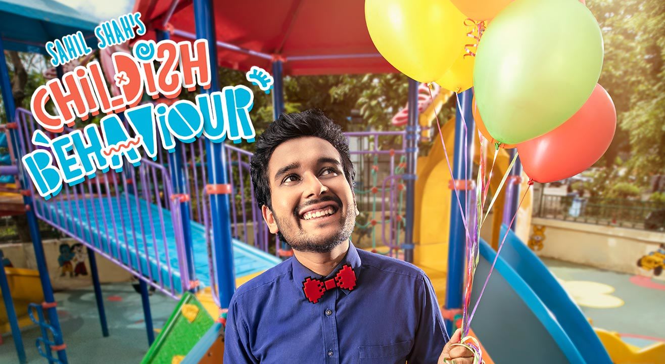 Sahil Shah - Childish Behaviour