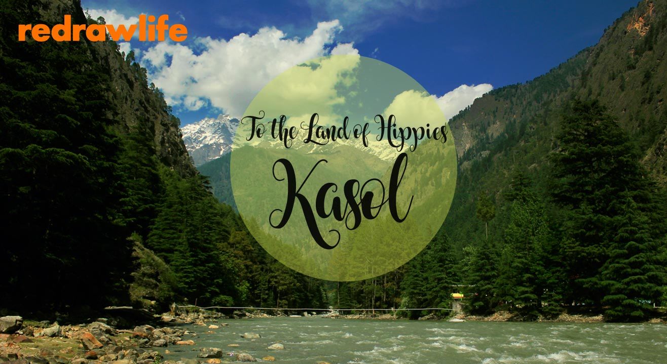 To The Land Of Hippies: Kasol!