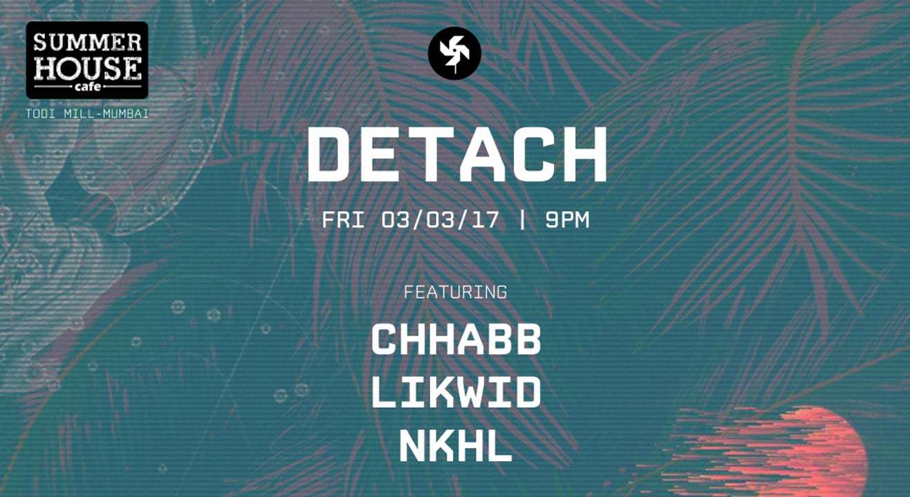 Regenerate presents Detach w/ Chhabb, Likwid & NKHL