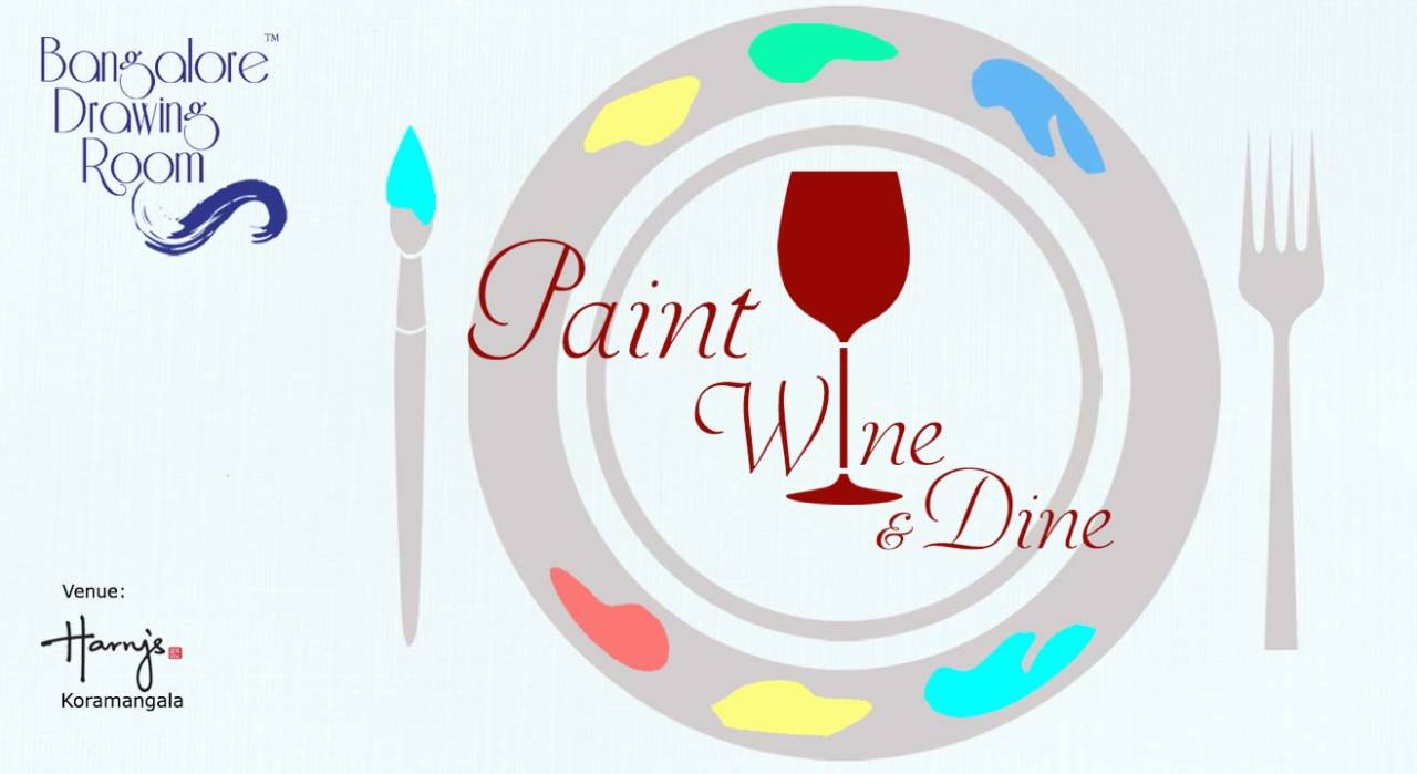 Paint, Wine & Dine by Bangalore Drawing Room