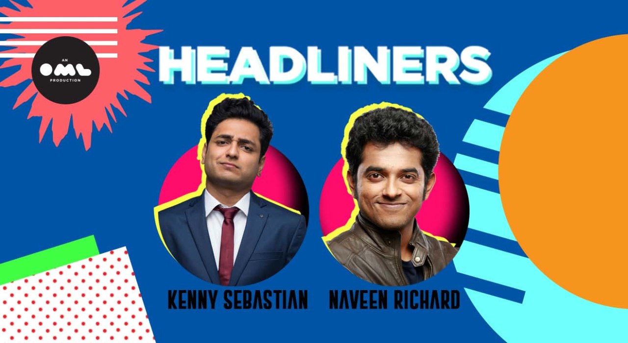 Headliners ft. Kenny Sebastian & Naveen Richard