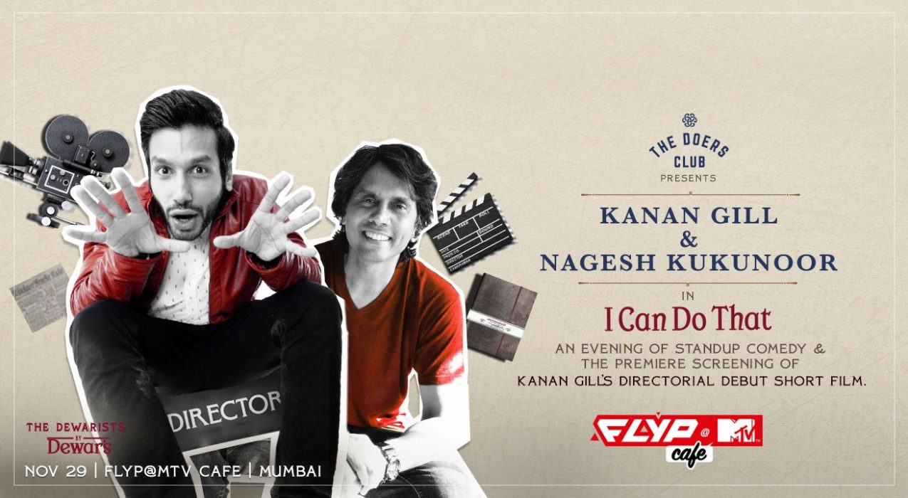 I Can Do That ft Kanan Gill & Nagesh Kukunoor
