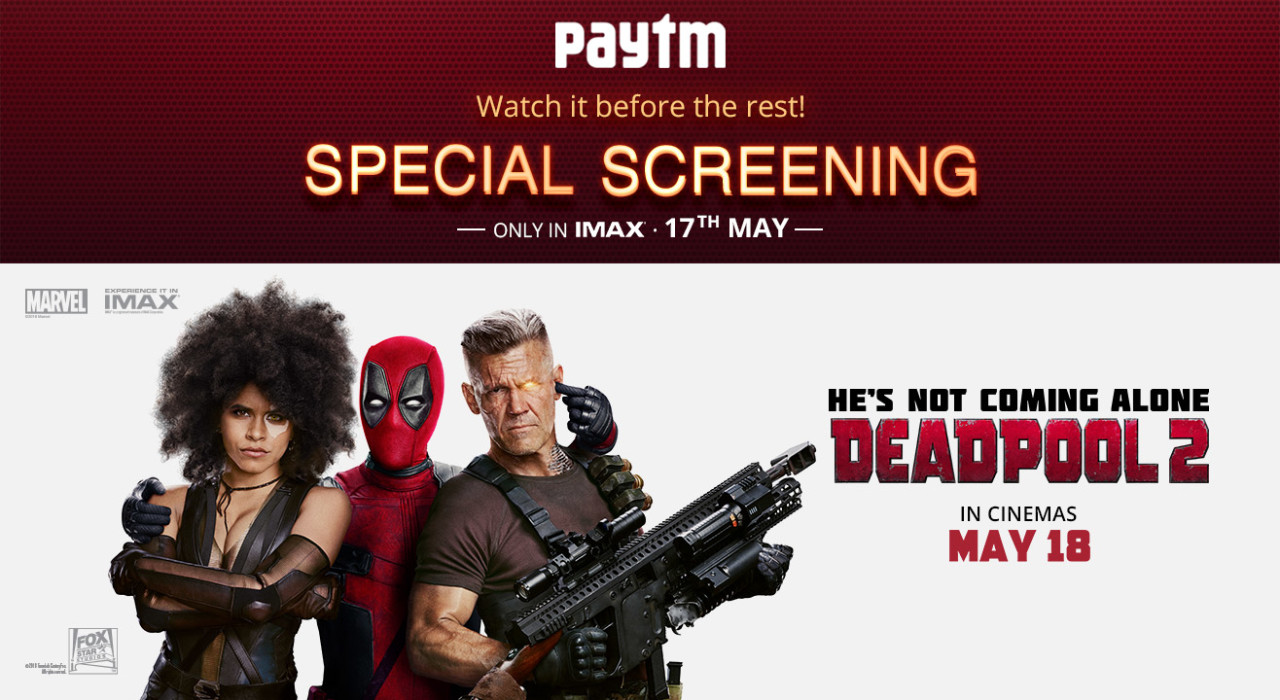 Deadpool 2 - Special Pre-release Screening at PVR: IMAX, VR Bengaluru, Whitefield