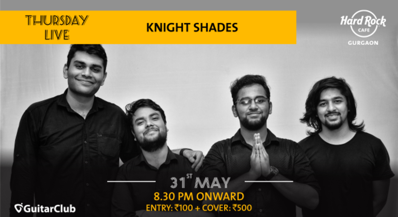 Knight Shades - Thursday Live!