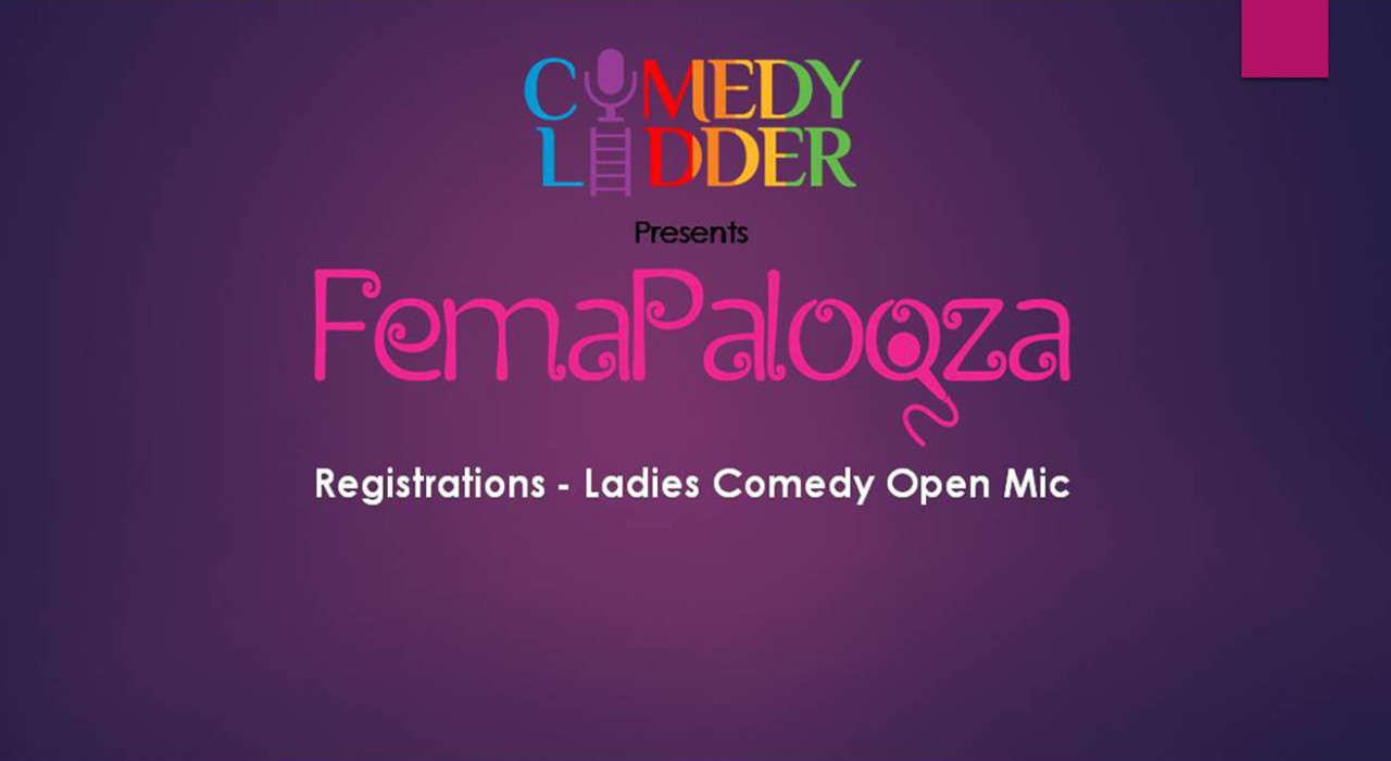 FemaPalooza- Ladies Open Mic registrations