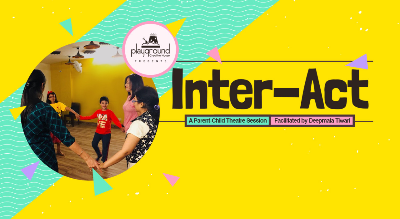 Inter-Act: A Parent-Child Theatre Session