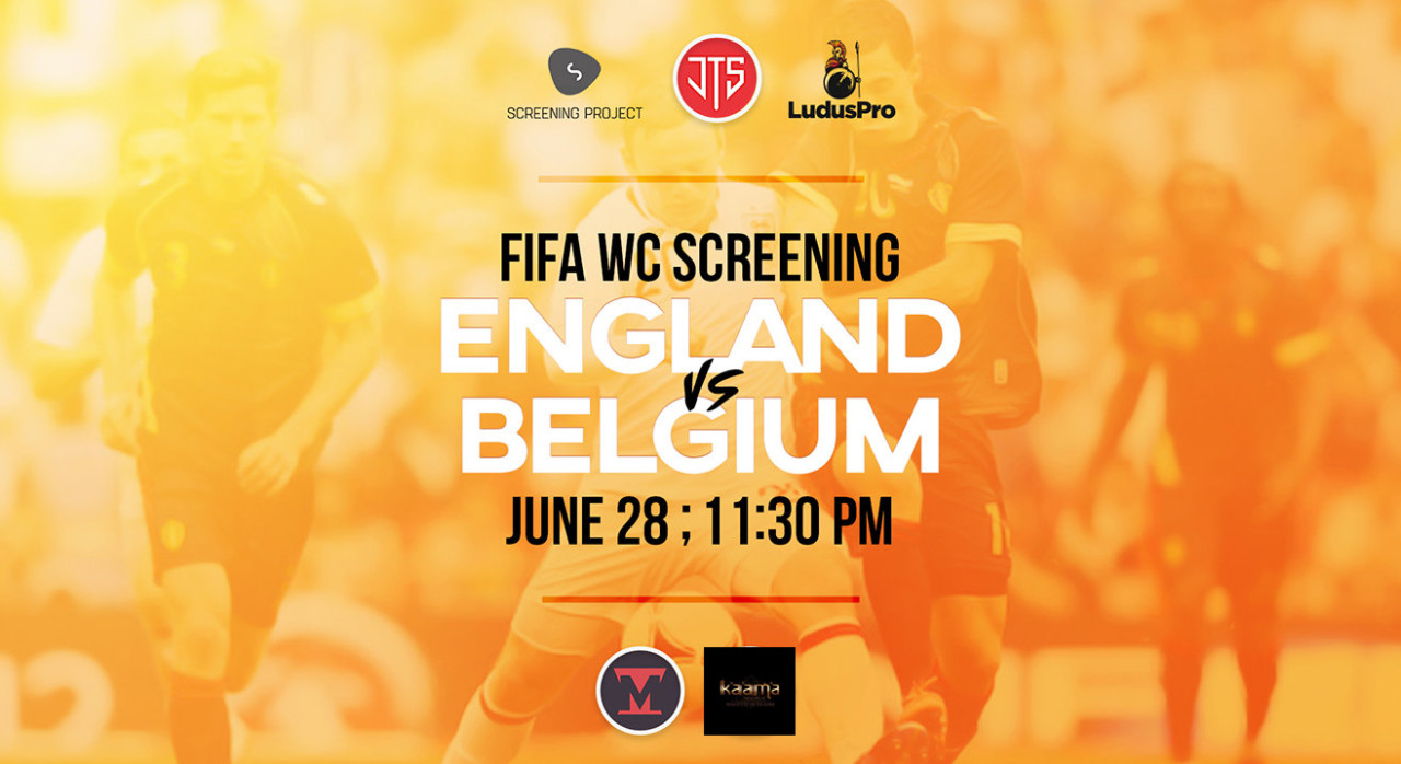 England v Belgium | World Cup Screening Delhi, Glued Reloaded