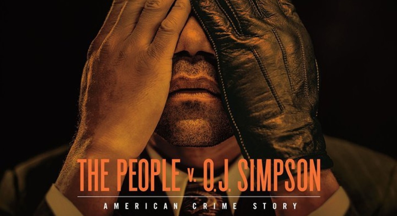American Crime Story: The People v. O.J. Simpson - If You Haven't Already