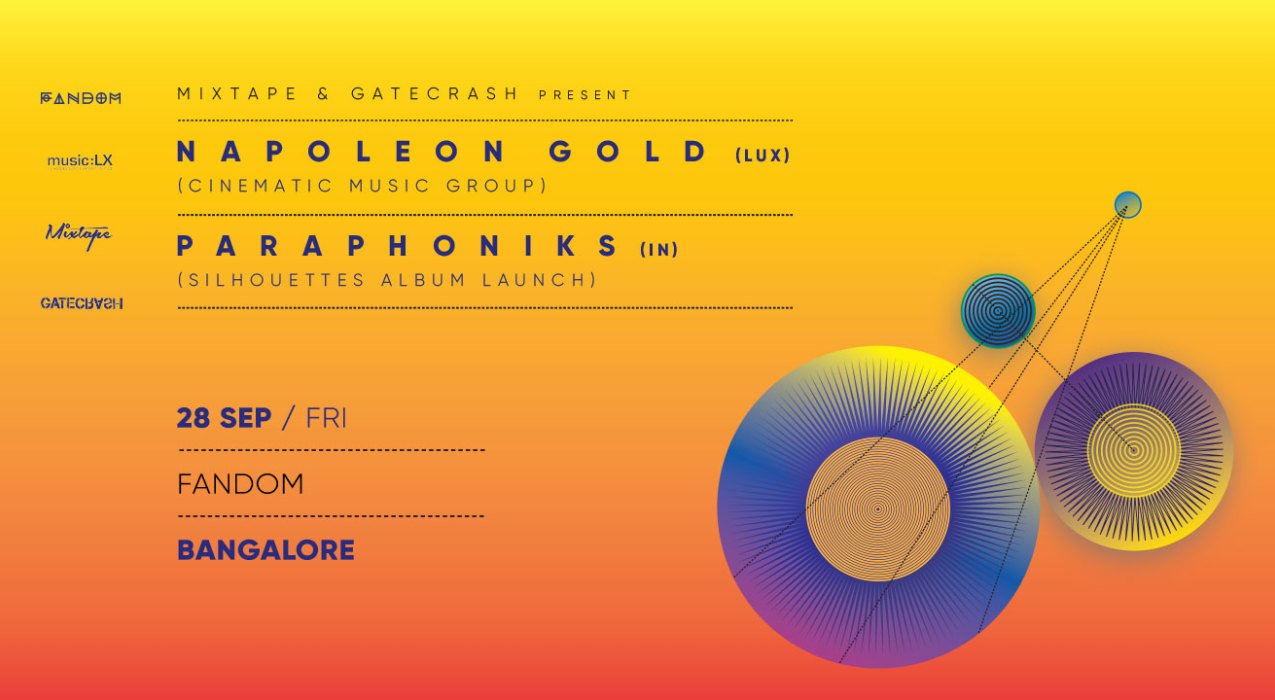 Mixtape & Gatecrash Present Napoleon Gold + Paraphoniks | Bangalore