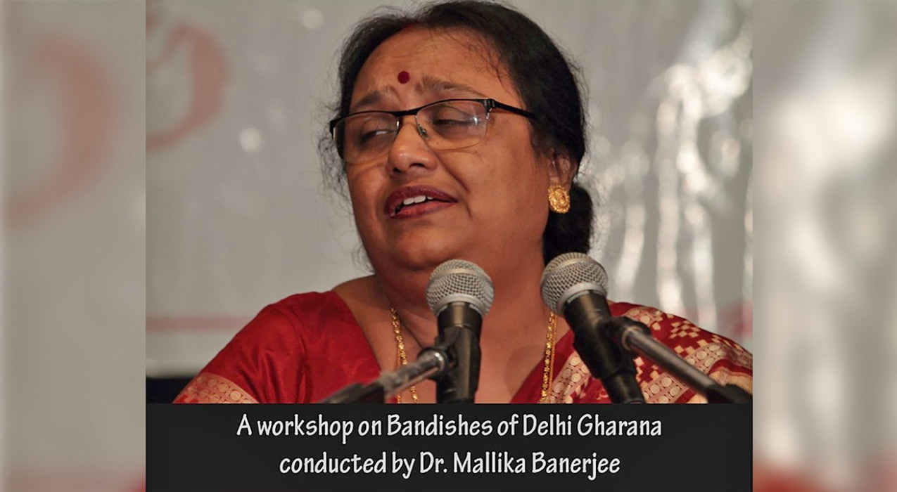 Workshop on bandishes of Delhi Gharana of Hindustani Classical Music