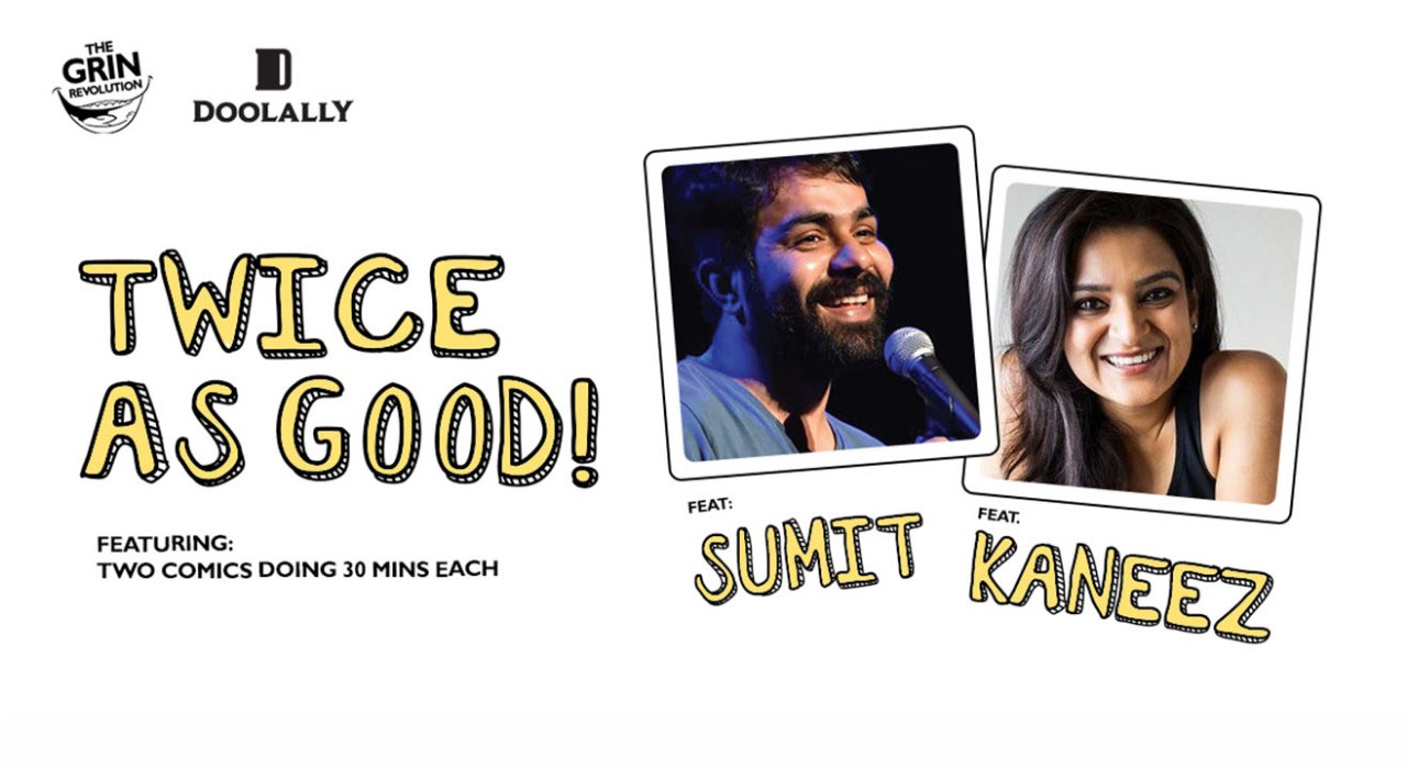 Grin Revolution: Twice as Good with Sumit Anand and Kaneez Surka