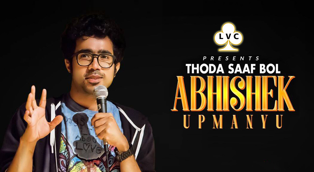 LVC Presents Abhishek Upmanyu ‘Thoda Saaf Bol’in Raipur