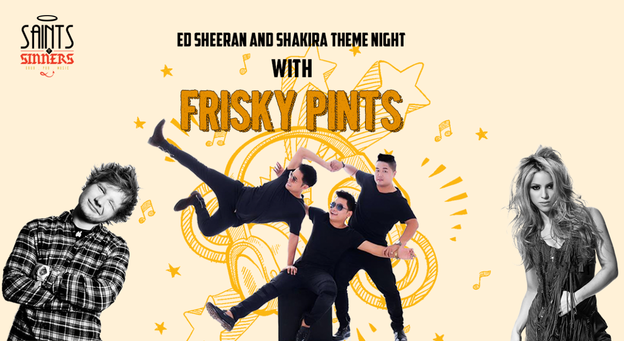 Ed Sheeran & Shakira Theme Night With Frisky Pints
