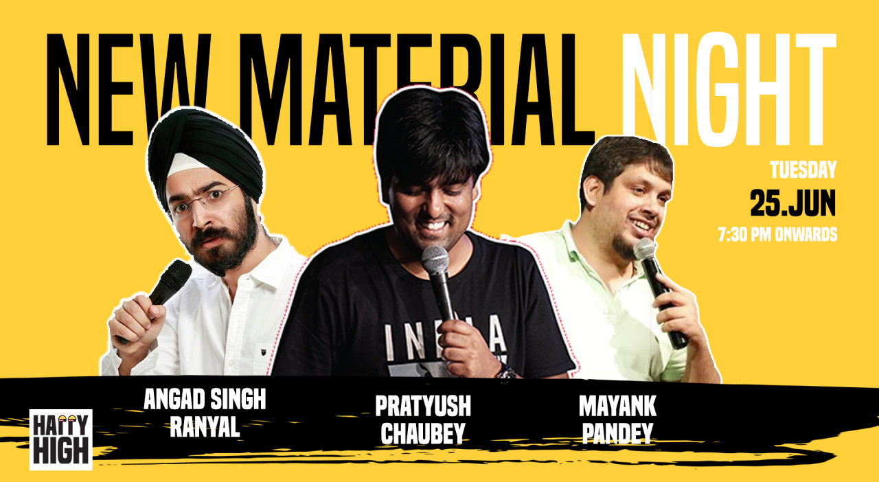 New Material Night Ft Angad Singh Ranyal, Pratyush Chaubey & Mayank Pandey.