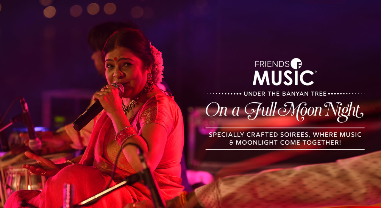 Friends of Music : Under the Banyan Tree on a Full Moon Night | July Edition