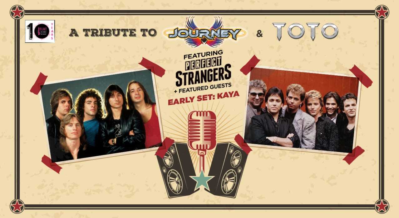 Perfect Strangers- A Tribute To Journey & Toto + Kaya (Early set)