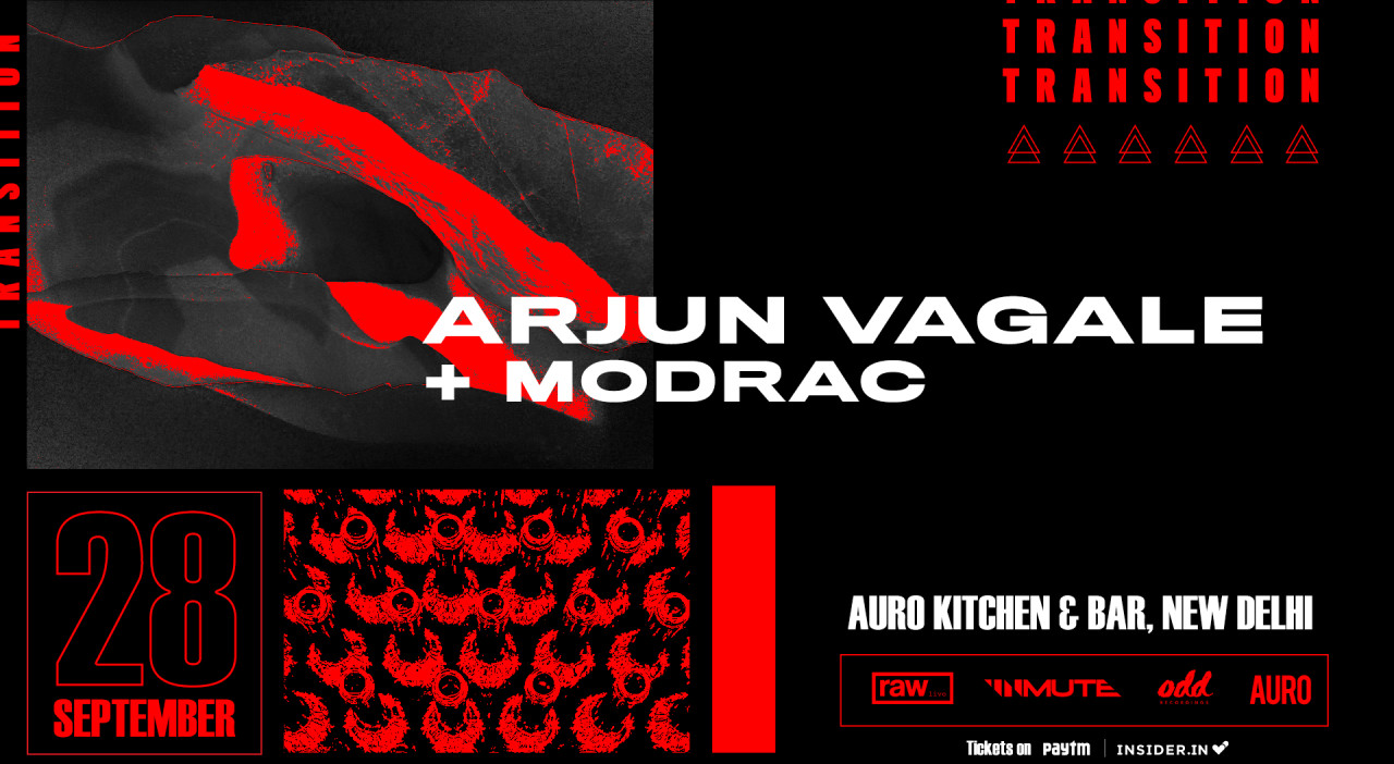 Transition Presents Arjun Vagale and Modrac