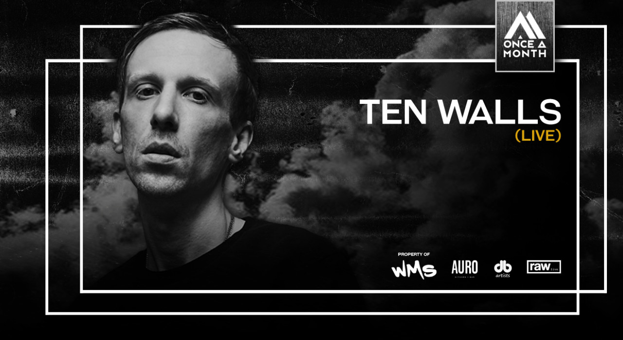 Once a Month ft. Ten Walls - Auro, Delhi