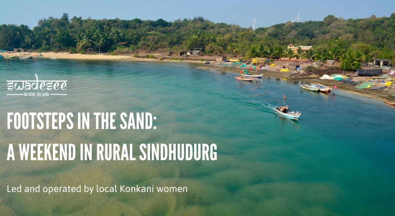 Footsteps in the sand: a weekend in rural Sindhudurg