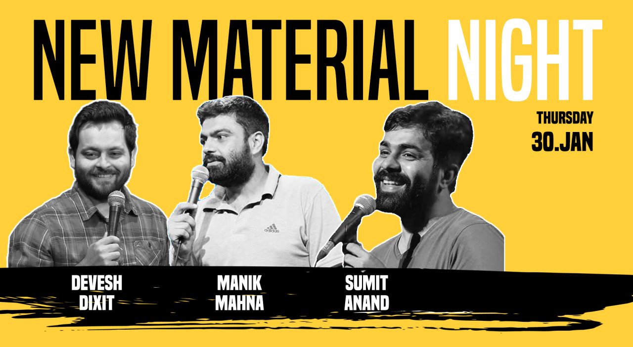 New Material Night Ft Devesh, Manik & Sumit