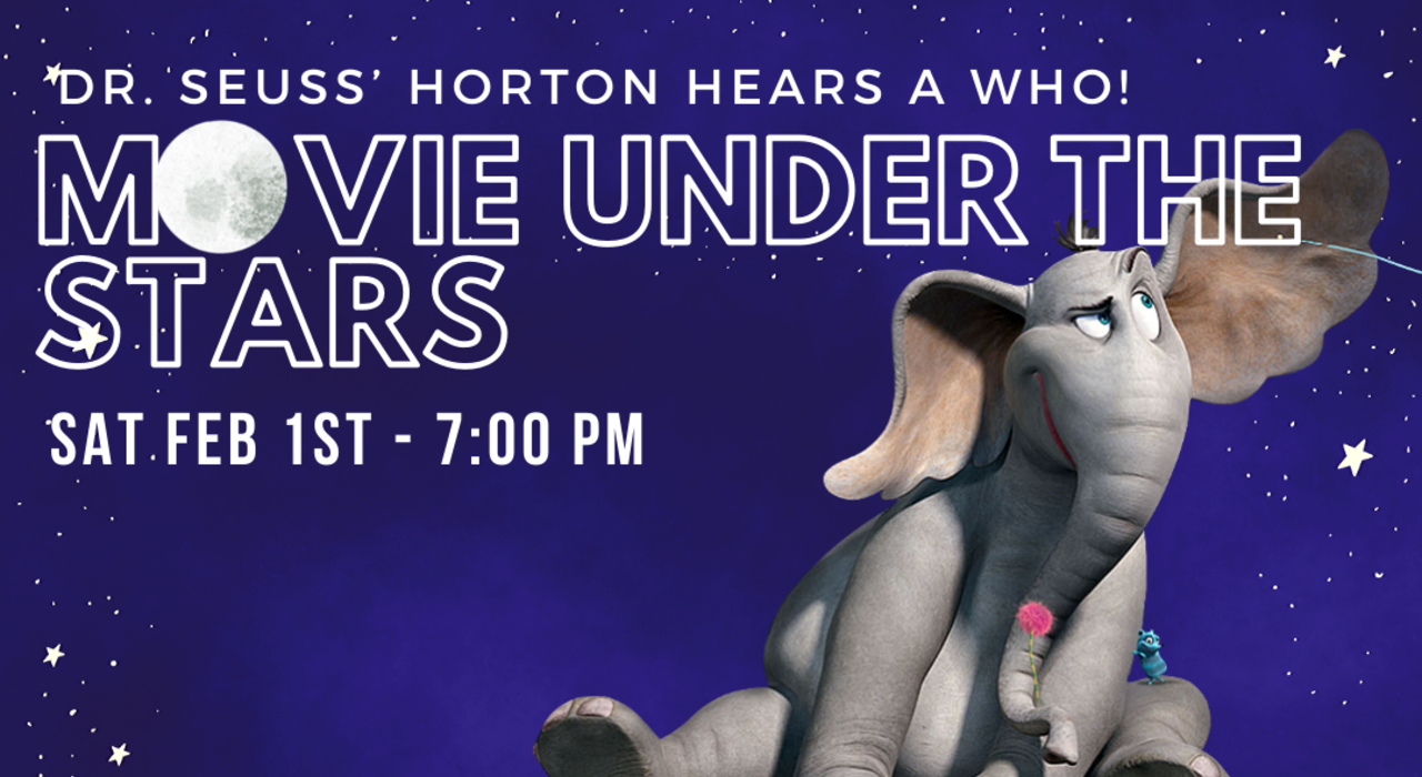 Movie under the Stars - Horton hears a Who!