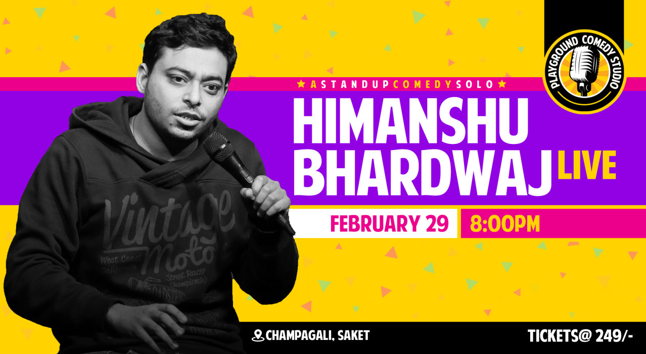 Himanshu Bhardwaj Live - Stand Up Comedy Solo