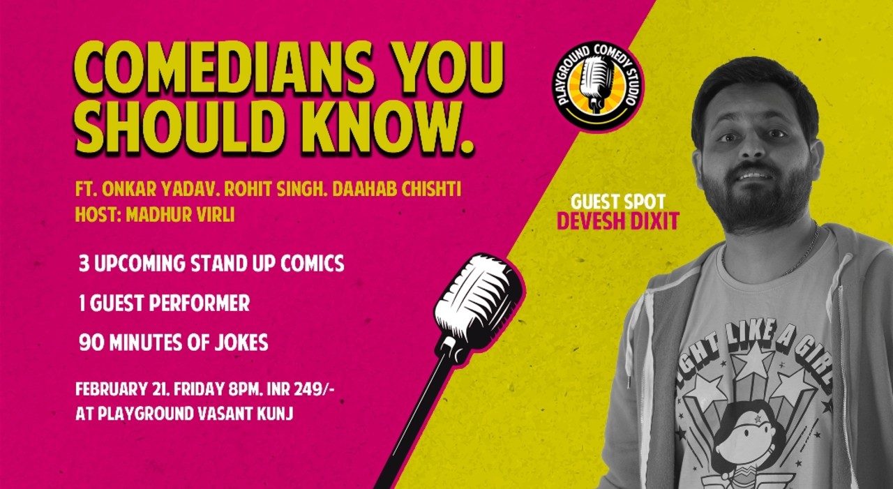 Comedians You Should Know with Devesh Dixit