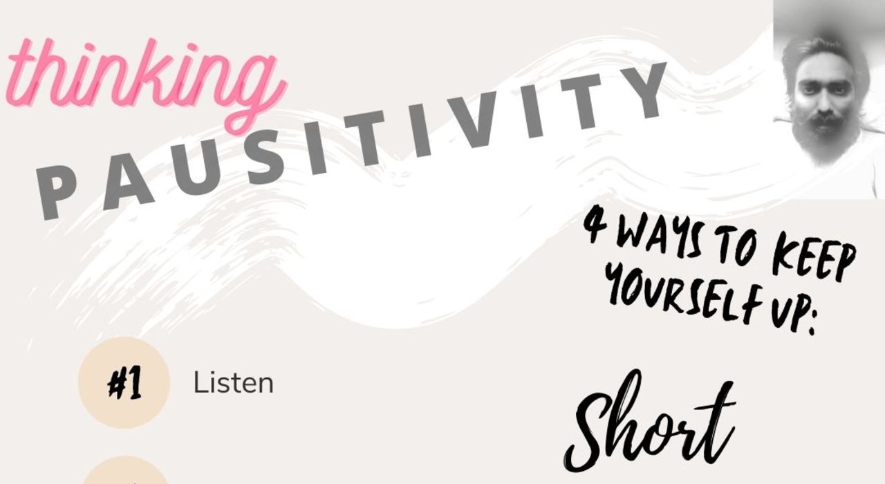 thinking PAUSITIVITY - a short storytelling session