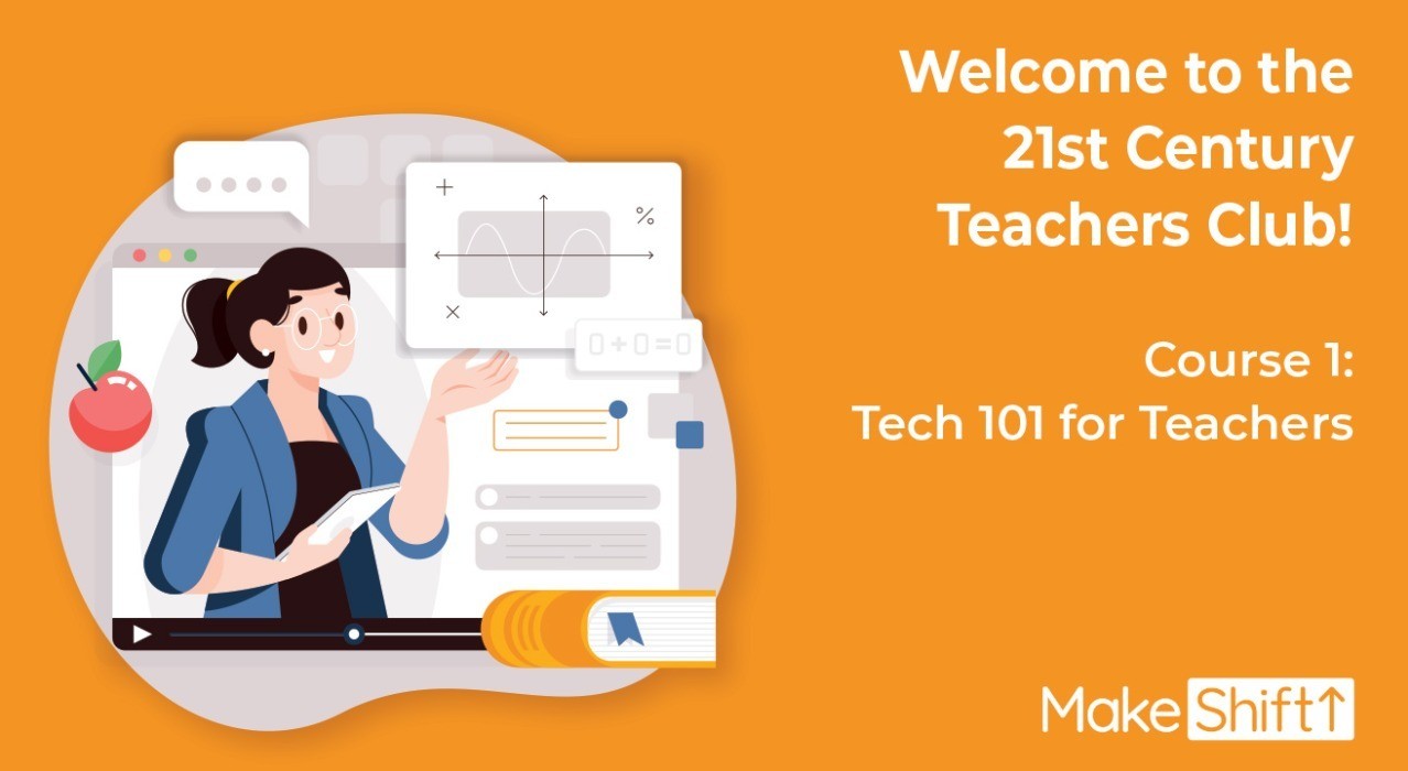 21st Century Teacher : Tech 101