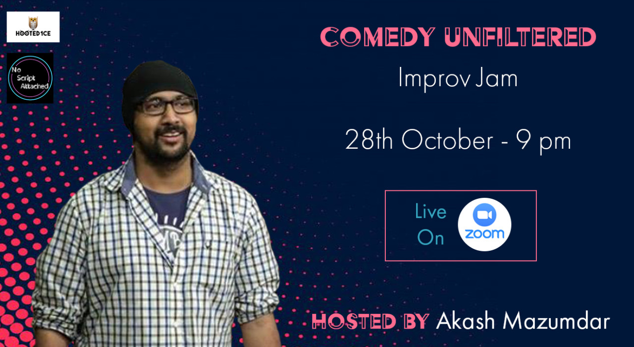 Comedy Unfiltered Improv Jam Hosted by Akash Mazumdar