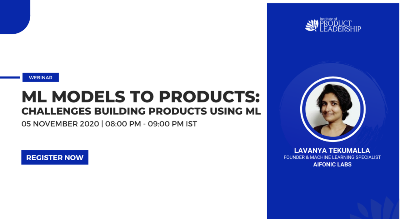 ML Models to Products: Challenges Building Products Using ML
