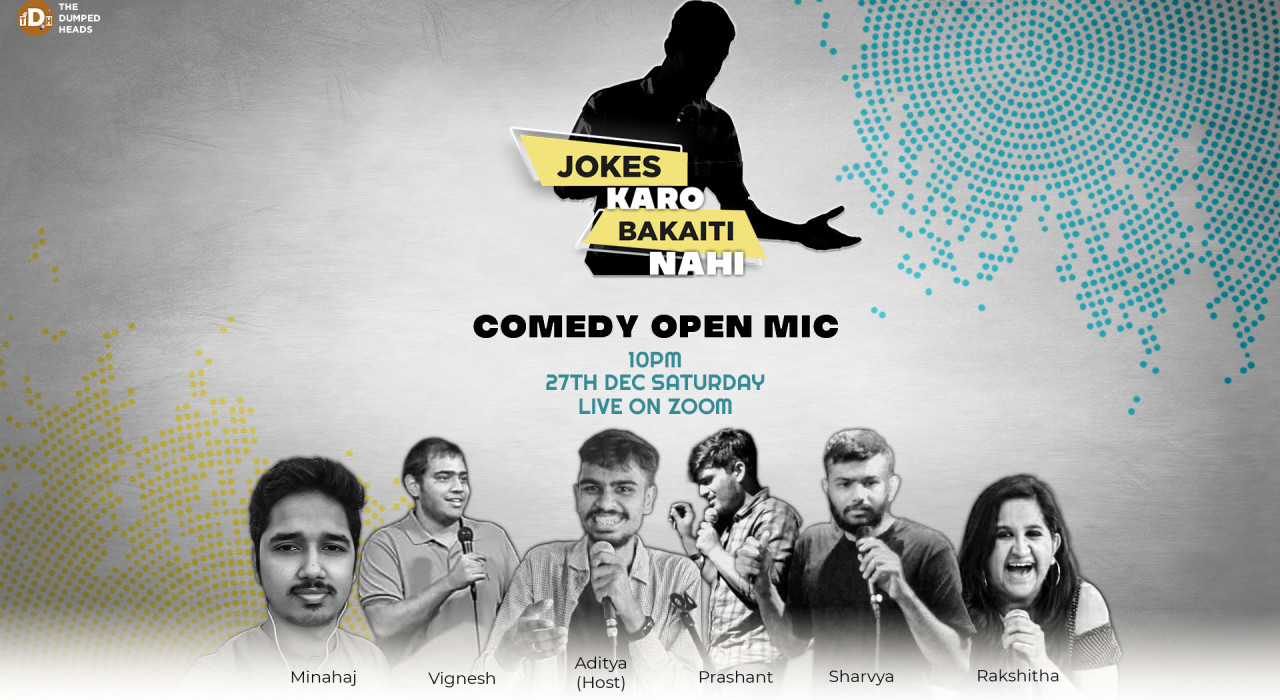 Jokes Karo Bakaiti Nahi (Comedy Open Mic)
