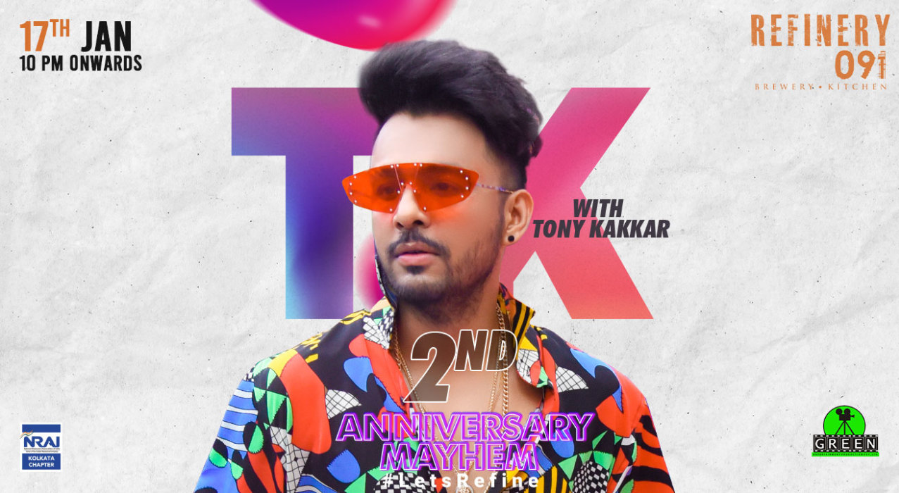 2nd Anniversary Mayhem at Refinery 091 with Tony Kakkar