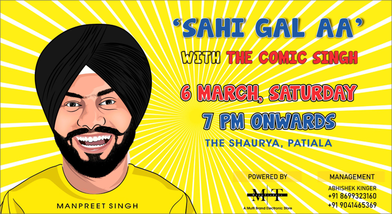 "Sahi Gal Aa" With The Comic Singh Feat. Manpreet Singh