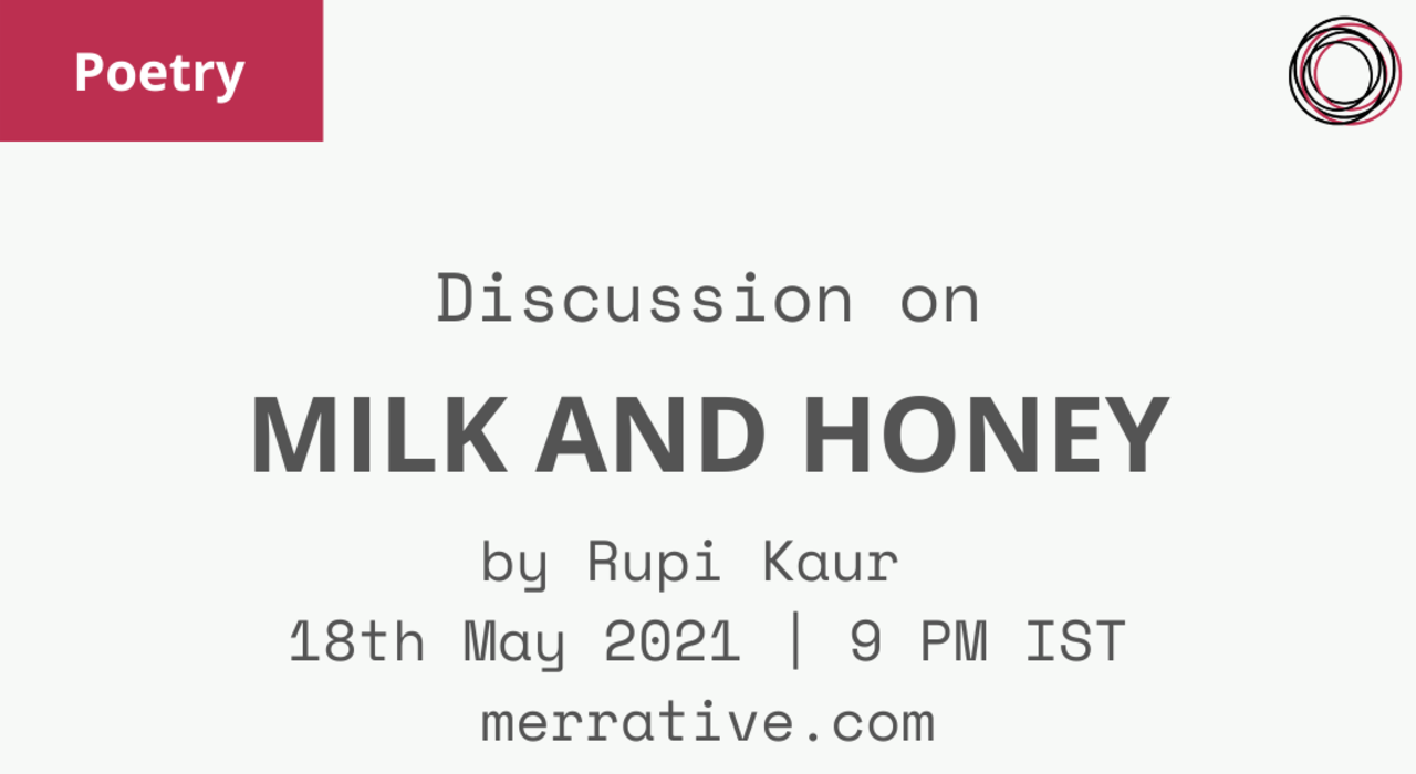 Poem Discussion: 'Milk and Honey' by Rupi Kaur