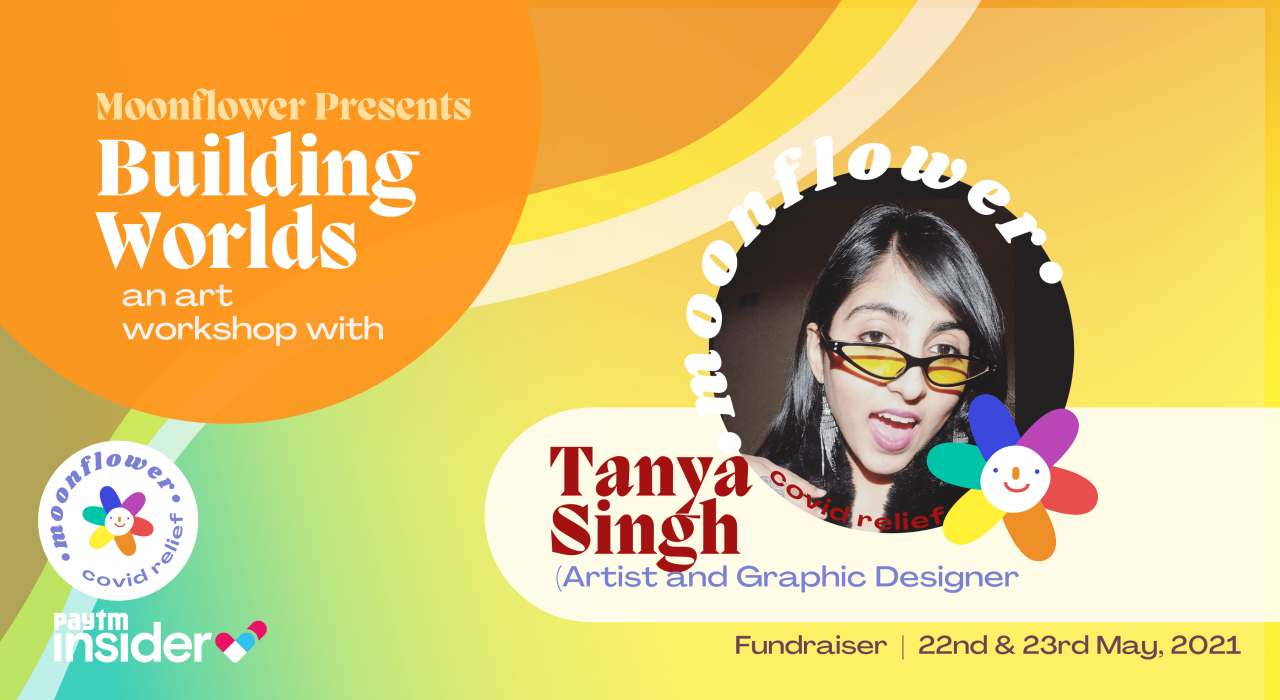 Building Worlds: An Art Workshop with Tanya Singh