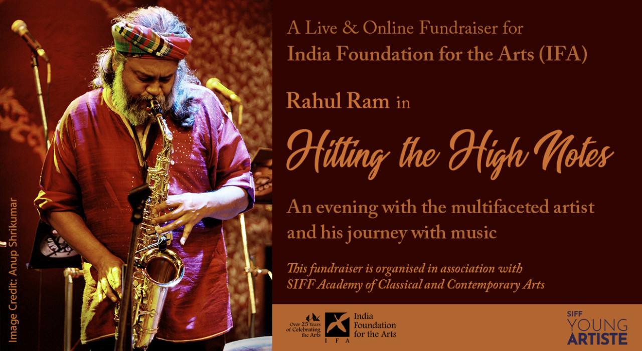 India Foundation For The Arts Presents Hitting the High Notes Ft. Rahul Ram