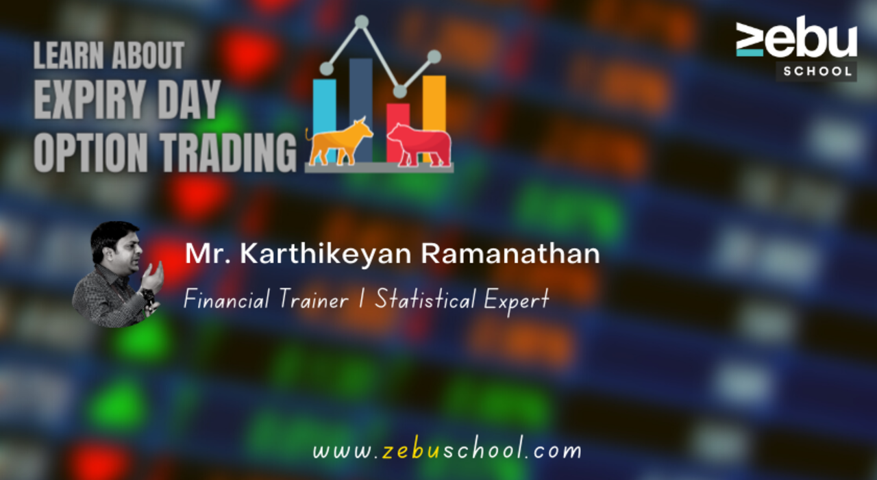 Zebu School | Expiry Day Option Trading
