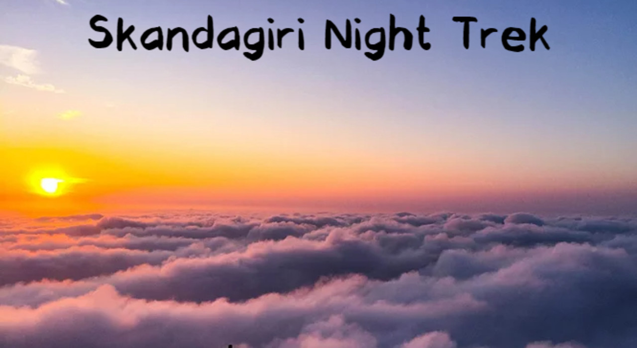 Skandagiri Sunrise / night trek - My Hikes