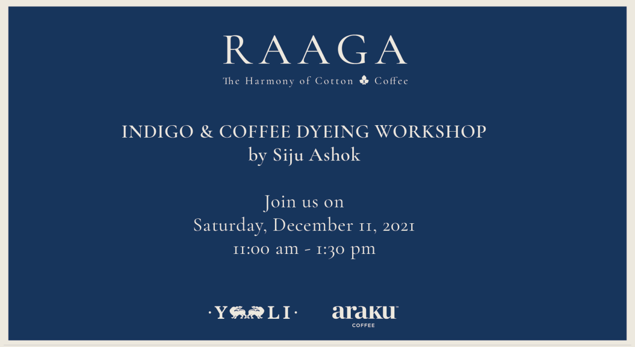 RAAGA l Indigo & Coffee Dyeing Workshop with Siju Ashok