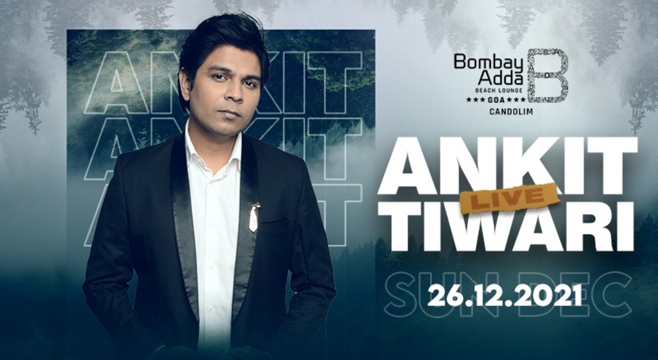 Ankit Tiwari Live at Bombay Adda Goa
